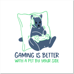 Gaming is better with a pet by your side Posters and Art